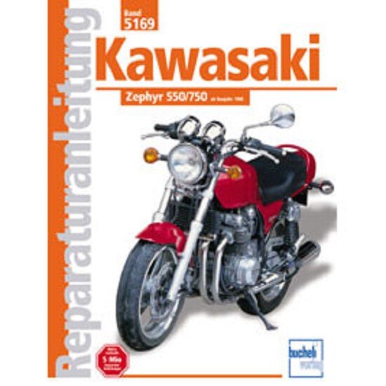 Motorbuch Vol. 5169 Repair Instructions KAWASAKI 550/750 Zephyr (since 1990)