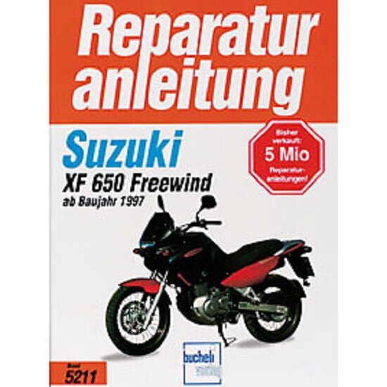 Motorbuch Bd. 5211 Reparatur-Anleitung SUZUKI XF 650 Freewind 97-