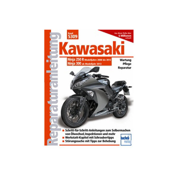 Motorbuch Bd. 5309 Reparatur-Anleitung KAWASAKI Ninja 250 R (2008-2012) 300 (ab 2013)